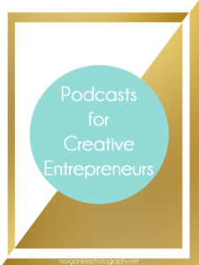 podcasts for creative entrepreneurs