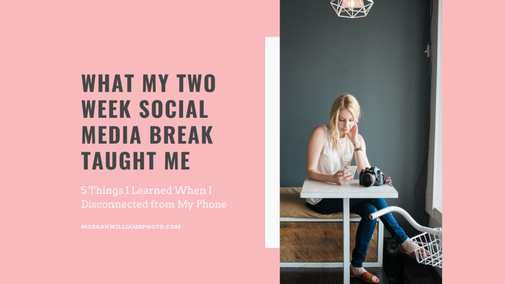 Five things i learned from a two week social media break.