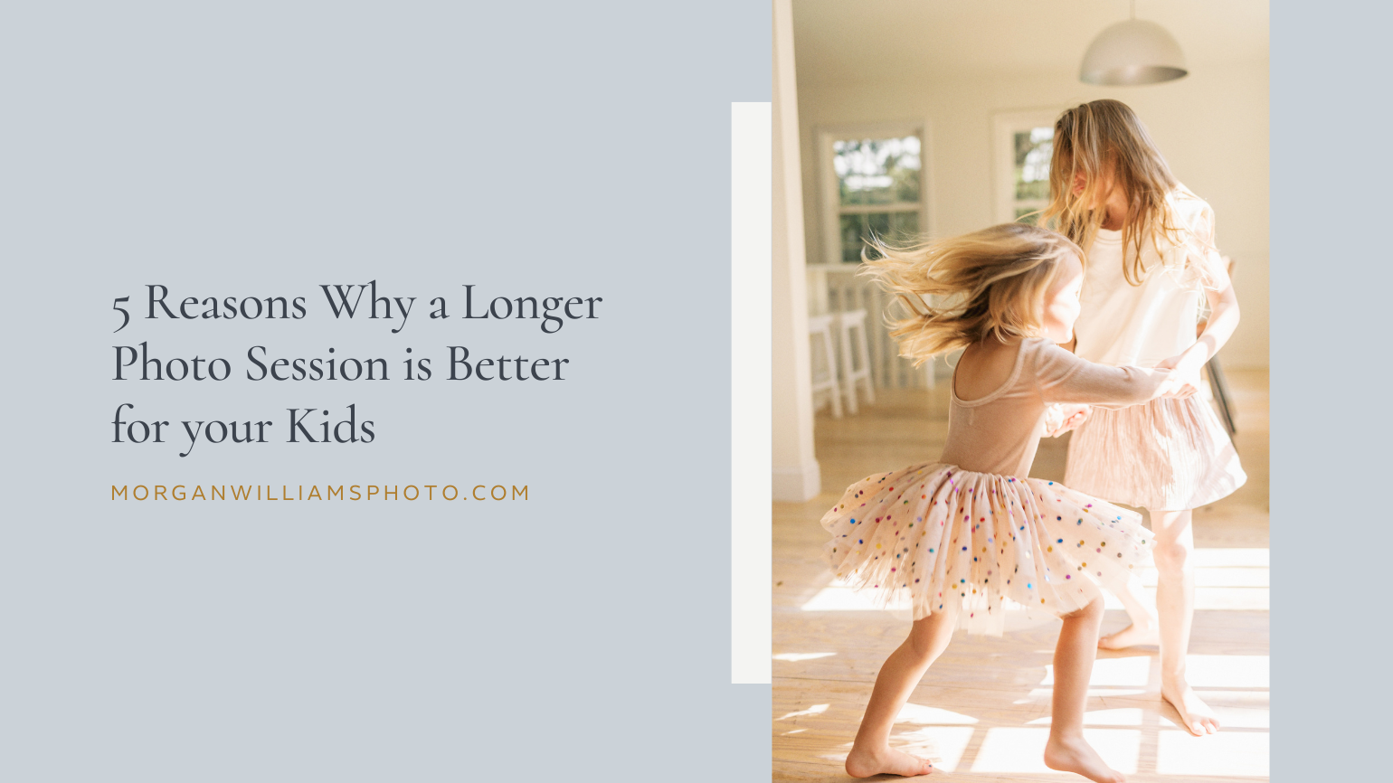 Longer photo session is better for your kids